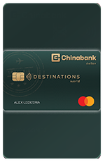 Chinabank Destinations World Dollar Mastercard
